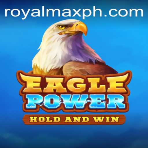 EaglePower: An In-Depth Look at ROYALMAX's Latest Gaming Sensation