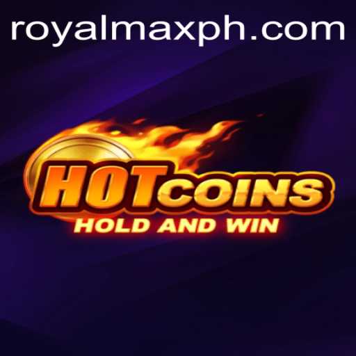 HotCoins: The Rising Star in Digital Gaming with ROYALMAX