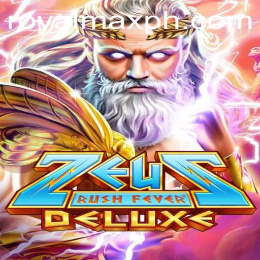 Exploring ZeusRushFeverDeluxe: A Thrilling Gaming Experience with ROYALMAX